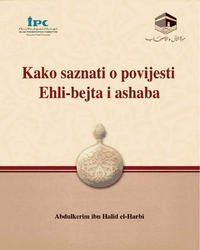 Kako saznati o povijesti Ehli-bejta i ashaba?